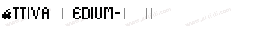Attiva Medium字体转换